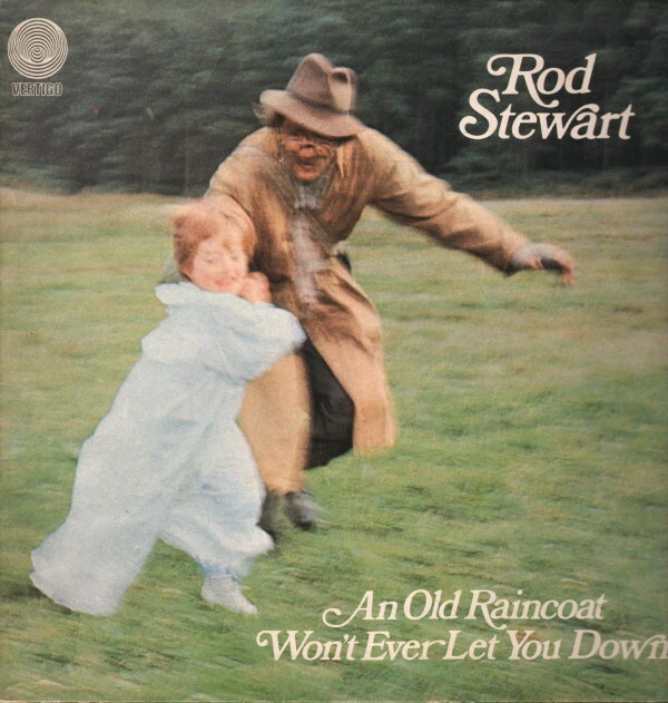 Rod Stewart An Old Raincoat Won't Ever Let You Down