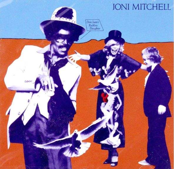 Joni Mitchell - Don Juan's Reckless Daughter