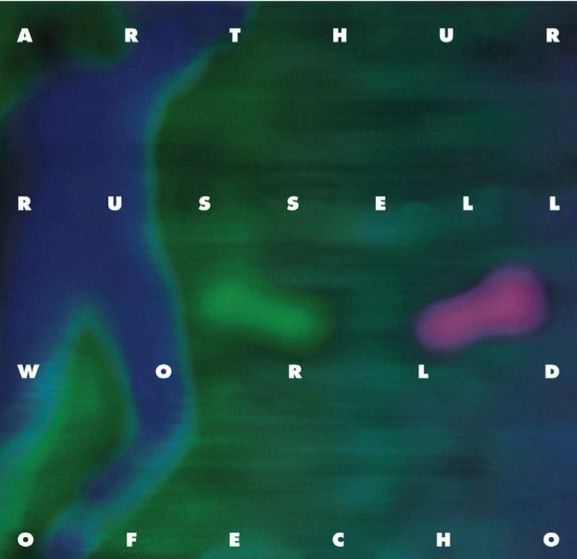 Arthur Russell - World of Echo