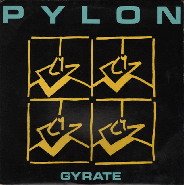Pylon – Gyrate album cover