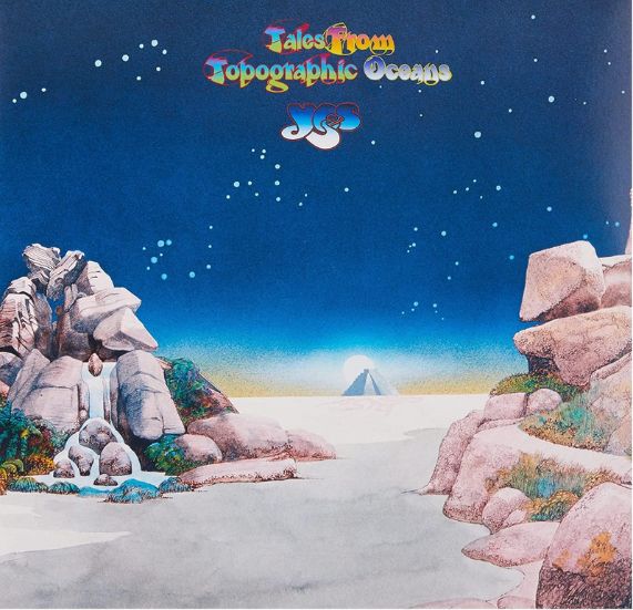 Yes - Tales from Topographic Oceans