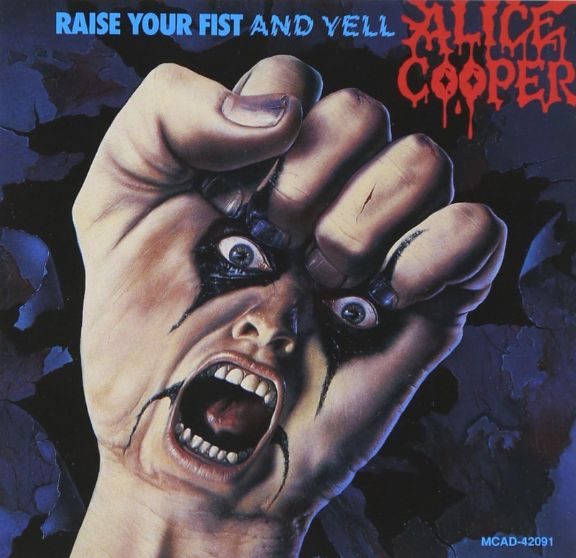 Alice Cooper Raise Your Fist And Yell